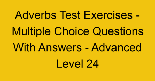 Passive Voice Test Exercises - Multiple Choice Questions With Answers ...