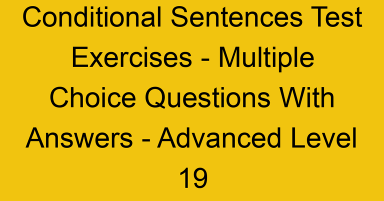 Conditional Sentences Test Exercises Multiple Choice Questions With 