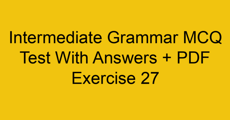 Intermediate English Grammar Tests - English Tests Online