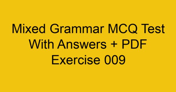 mixed grammar mcq test with answers pdf exercise 009 282