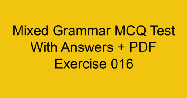 mixed grammar mcq test with answers pdf exercise 016 289