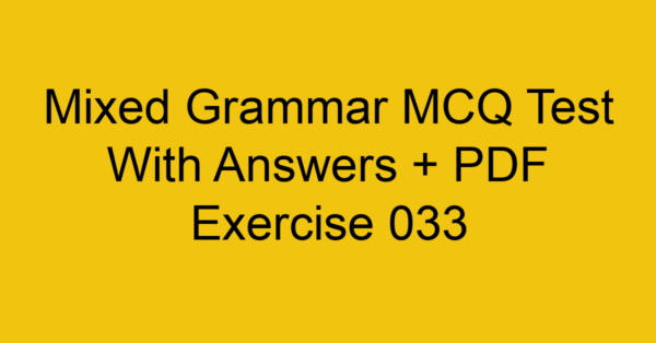 mixed grammar mcq test with answers pdf exercise 033 35400