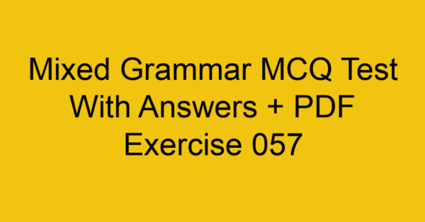 mixed grammar mcq test with answers pdf exercise 057 35514