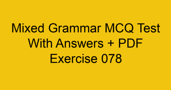 mixed grammar mcq test with answers pdf exercise 078 35540