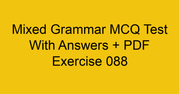 mixed grammar mcq test with answers pdf exercise 088 35607