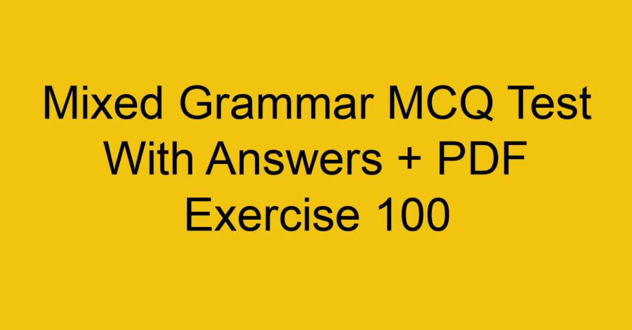 Grammar and Structure Revision MCQ Test With Answers - Odd One Out ...