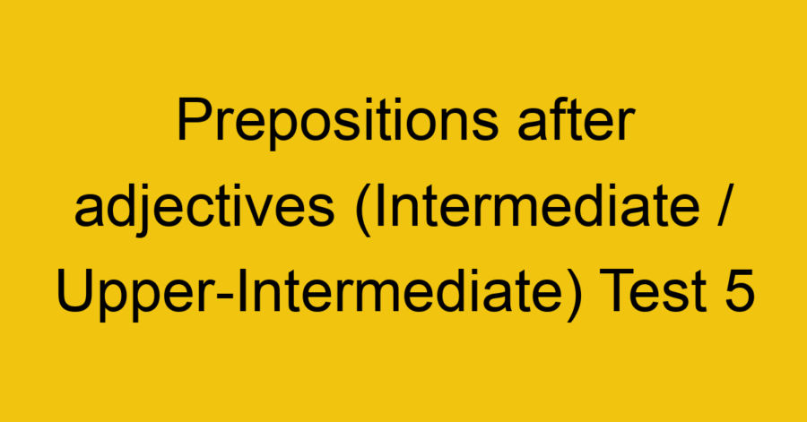 Prepositions after verbs (Intermediate / Upper-Intermediate) Test 1