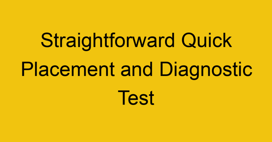 Straightforward Upper Intermediate and Advanced Level Placement Test
