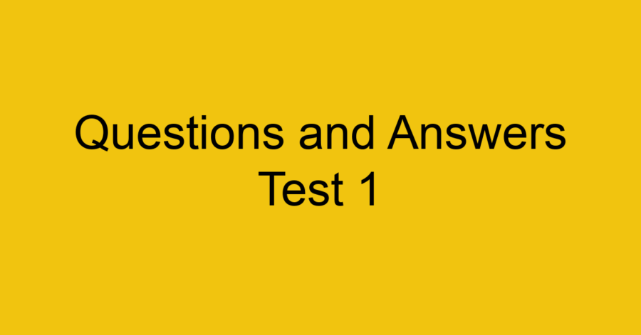 Questions and Answers Test 3